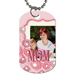 mothers day - Dog Tag (One Side)
