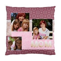 mothers day - Standard Cushion Case (Two Sides)