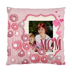 mothers day - Standard Cushion Case (Two Sides)