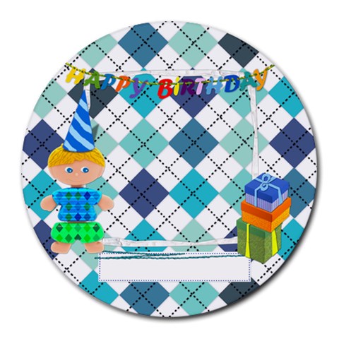 Happy Birthday For Him Round Mousepad By Zornitza 8 x8  Round Mousepad - 1