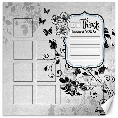 10 Things I Love About You By One Of A Kind Design Studio 11.4 x11.56  Canvas - 1