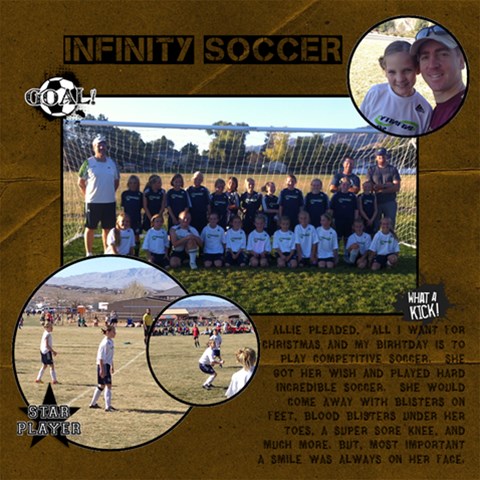 Allie Infinty Soccer 2013 By Jill 12 x12  Scrapbook Page - 1