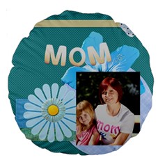 mom - Large 18  Premium Round Cushion 