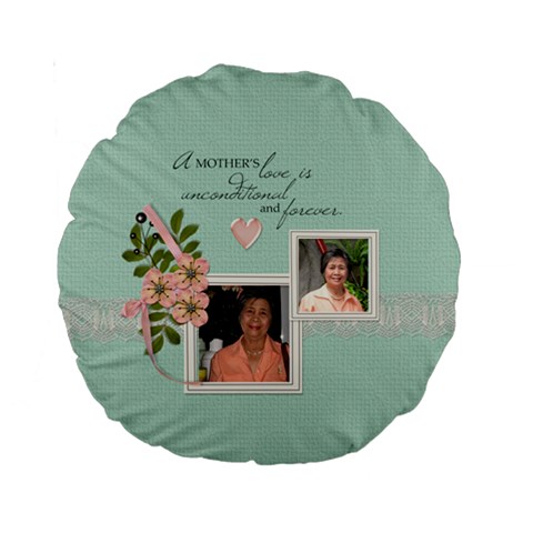 15  Premium Round Cushion : Mother By Jennyl Back