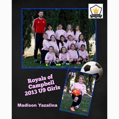 Royals U9 Girls 2013 By Arti Steinkamp 10 x8  Print - 12
