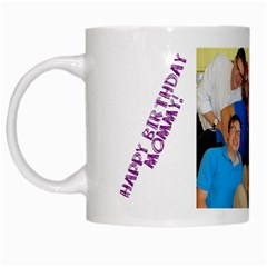mommys birthday mug - White Mug