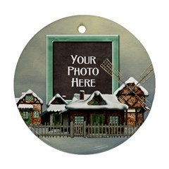 Holiday Village Ornament - Ornament (Round)