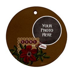 Home for the Holidays Ornament - Ornament (Round)