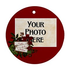 Together for the Holidays Ornament - Ornament (Round)