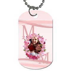 mothers day - Dog Tag (Two Sides) mothers day - Dog Tag (Two Sides)