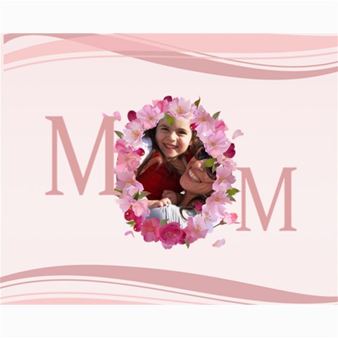 Mothers Day By Mom 20 x16  Poster - 1