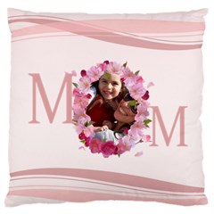 mothers day - Large Cushion Case (Two Sides) mothers day - Large Cushion Case (Two Sides)