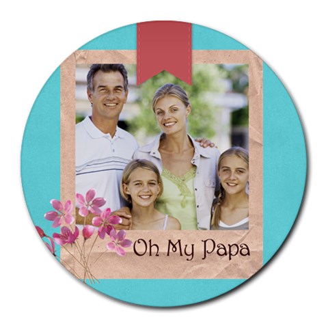 Fathers Day By Dad 8 x8  Round Mousepad - 1