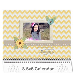 Wall Calendar 8.5 x 6: Moments Like This - Wall Calendar 8.5  x 6 