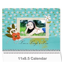 Wall Calendar 11 x 8.5 : Live, Laugh, Love - Wall Calendar 11  x 8.5  (12-Months)