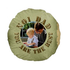 No 1 Dad Standard Flano Round Cushion - Standard 15  Premium Plush Fleece Round Cushion 