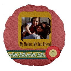 mothers day - Large 18  Premium Plush Fleece Round Cushion 