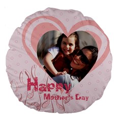 mothers day - Large 18  Premium Plush Fleece Round Cushion 