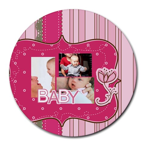 Baby By Baby 8 x8  Round Mousepad - 1