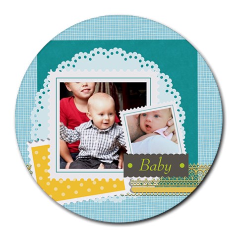 Baby By Baby 8 x8  Round Mousepad - 1