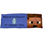 It s Nayxerr Time - Body Pillow Case (Dakimakura)