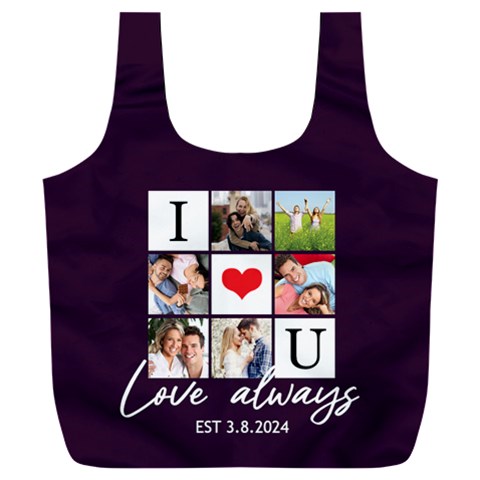 Personalized Love Always Any Text Photo Recycle Bag By Joe Front