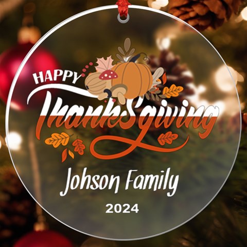 Personalized Thanksgiving Family Name Any Text Uv Print Acrylic Ornament Round By Joe Front