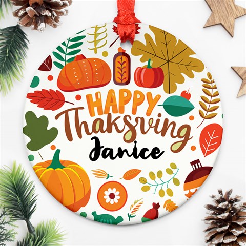 Personalized Thanksgiving Year Any Text Round Ornament By Joe Front
