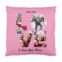 Personalized  Photo Name Any Text Every Day LOVE Large Cushion - Standard Cushion Case (Two Sides)