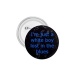 lost in the blues - 1.75  Button