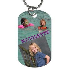 nicolette dog tag 3 - Dog Tag (Two Sides)