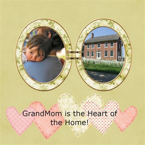 Grandmom  Heart Of The Home By Diann 8 x8  Scrapbook Page - 1
