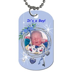 It s a boy! dogtag - Dog Tag (One Side)