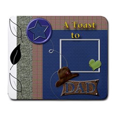 A Toast to DAD - Large Mousepad