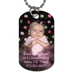 Kiera s Dog Tag - Dog Tag (Two Sides)