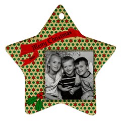 ornament / Brianna / Steve / Joey - Ornament (Star)