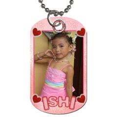 Ishi s dog tag - Dog Tag (Two Sides)