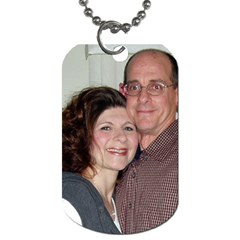 around my neck...near my heart! - Dog Tag (One Side)