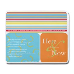 Here Now - Large Mousepad