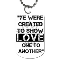 show love - Dog Tag (One Side)