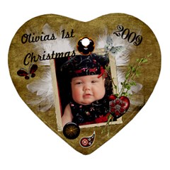 Olivia s 1st Christmas Ornament 2009 - Ornament (Heart)