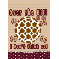40th birthday card- over the Hill - Greeting Card 5  x 7 
