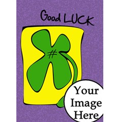 GOOD LUCK- Custom Greeting Card 5  x 7 