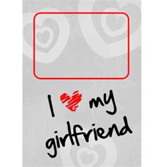 I LOVE MY GIRLFRIEND  -  Custom Greeting Card 5  x 7 