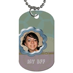 My BFF tag - Dog Tag (One Side)