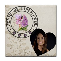 Stop to smell the Flowers Coaster - Tile Coaster