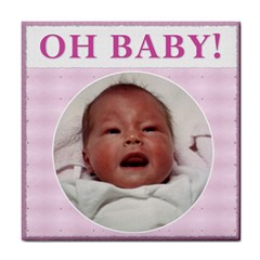  Oh Baby!  Girl Coaster - Tile Coaster