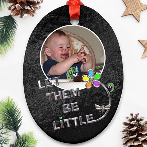 Let Them Be Little Ornament By Lil Front