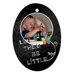 Let Them Be Little Ornament - Ornament (Oval)