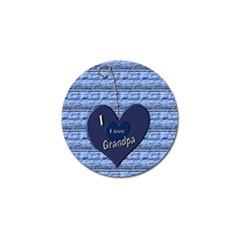 i love grandpa golf pivet - Golf Ball Marker